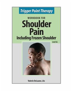 Trigger Point Therapy for Shoulder Pain including Frozen Shoulder - Delaune, Valerie Anne