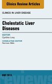 Cholestatic Liver Diseases, An Issue of Clinics in Liver Disease (eBook, ePUB)