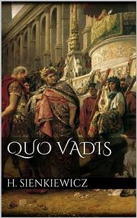 Quo Vadis (eBook, ePUB) - Sienkiewicz, Henryk