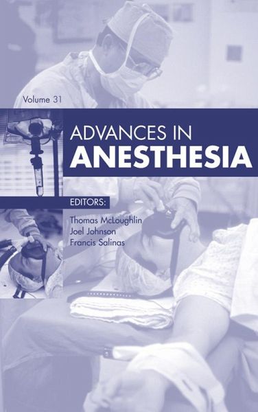 Advances in Anesthesia 2013 (eBook, ePUB) Advances in Anesthesia 2013 (eBook, ePUB)