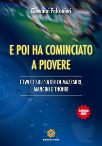 E poi ha cominciato a piovere (eBook, ePUB) - Falconieri, Giovanni