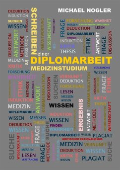 Schreiben einer Diplomarbeit im Medizinstudium (eBook, ePUB) - Nogler, Michael