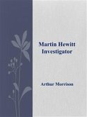 Martin Hewitt, Investigator (eBook, ePUB)