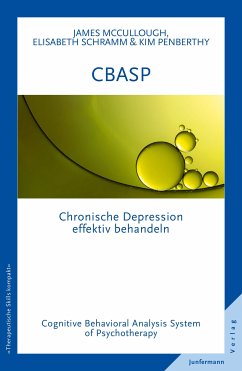 CBASP - Cognitive Behavioral Analysis System of Psychotherapy (eBook, ePUB) - McCullough, James P.; Schramm, Elisabeth; Penberthy, Kim