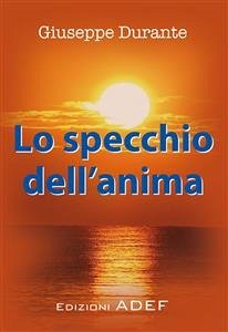 Lo specchio dell'anima (eBook, PDF) - Durante, Giuseppe