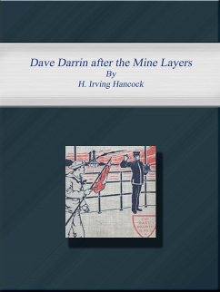 Dave Darrin after the Mine Layers (eBook, ePUB) - Irving Hancock, H.