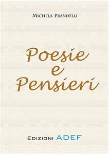 Poesie e Pensieri (eBook, PDF) - Prandelli, Michela
