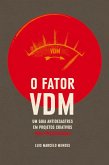 O Fator VDM, para PROFISSIONAIS (eBook, ePUB) O Fator VDM, para PROFISSIONAIS (eBook, ePUB)