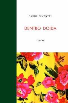 Dentro Doida (eBook, ePUB) Cover Dentro Doida (eBook, ePUB)