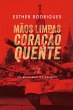 Mãos limpas coração quente (eBook,... - Bild 1