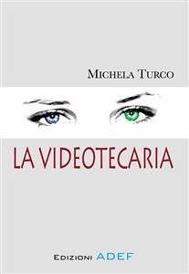 La Videotecaria (eBook, PDF) - Turco, Michela