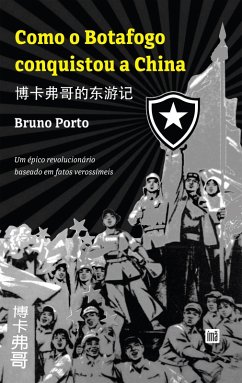 Cover Como o Botafogo conquistou a China (eBook, ePUB)