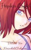 Hapless Cupid: Voulme Two (eBook, ePUB) Hapless Cupid: Voulme Two (eBook, ePUB)
