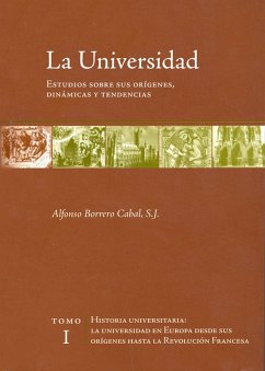 La universidad. Estudios sobre sus orígenes, dinámicas y tendencias (eBook, ePUB) Cover La universidad. Estudios sobre sus orígenes, dinámicas y tendencias (eBook, ePUB)