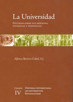 La universidad. Estudios sobre sus orígenes, dinámicas y tendencias (eBook, ePUB) Cover La universidad. Estudios sobre sus orígenes, dinámicas y tendencias (eBook, ePUB)