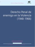 Derecho penal de enemigo en la Violencia (1948-1966) (eBook, ePUB)