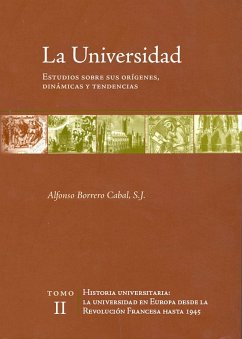 La universidad. Estudios sobre sus orígenes, dinámicas y tendencias (eBook, ePUB) Cover La universidad. Estudios sobre sus orígenes, dinámicas y tendencias (eBook, ePUB)