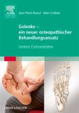 Gelenke - ein neuer osteopathischer Behandlungsansatz (eBook, ePUB)