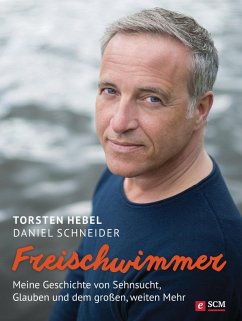 Freischwimmer (eBook, ePUB) - Hebel, Torsten; Schneider, Daniel