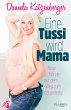 Eine Tussi wird Mama (eBook, ePUB) - Bild 1