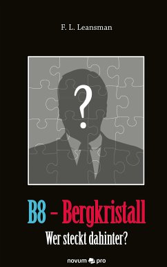 B8 - Bergkristall (eBook, ePUB) - Leansman, F. L.