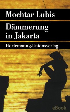 Dämmerung in Jakarta (eBook, ePUB) - Lubis, Mochtar