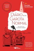 Diário de uma garota normal: Um relato em palavras e imagens (eBook, ePUB) Diário de uma garota normal: Um relato em palavras e imagens (eBook, ePUB)