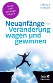 Neuanfänge - Veränderung wagen und gewinnen (Fachratgeber Klett-Cotta) (eBook, PDF)