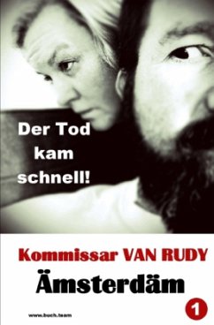 Kommissar VAN RUDY / Kommissar VAN RUDY - Der Tod kam schnell! - Buch Team