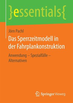 Das Sperrzeitmodell in der Fahrplankonstruktion - Pachl, Jörn