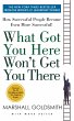 What Got You Here Won't Get You There - Bild 1