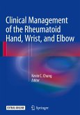 Clinical Management of the Rheumatoid Hand, Wrist, and Elbow