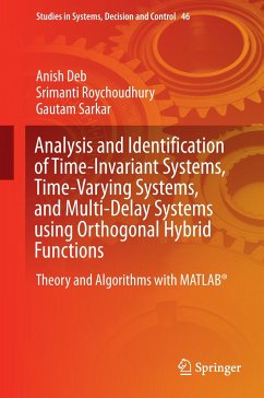 Analysis and Identification of Time-Invariant Systems, Time-Varying Systems, and Multi-Delay Systems using Orthogonal Hybrid Functions - Deb, Anish;Roychoudhury, Srimanti;Sarkar, Gautam