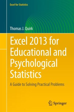 Excel 2013 for Educational and Psychological Statistics - Quirk, Thomas J.