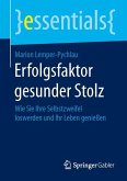 Erfolgsfaktor gesunder Stolz