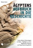 Ägyptens Aufbruch in die Geschichte