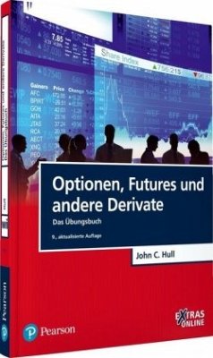 Optionen, Futures und andere Derivate - Das Übungsbuch - Hull, John C.