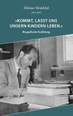 &quote;Kommt, lasst uns unseren Kindern leben.&quote;