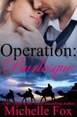 Operation: Burlesque (eBook, ePUB)