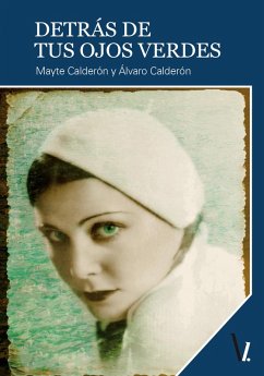 Detrás de tus ojos verdes (eBook, ePUB) - Calderón, Mayte; Calderón, Álvaro