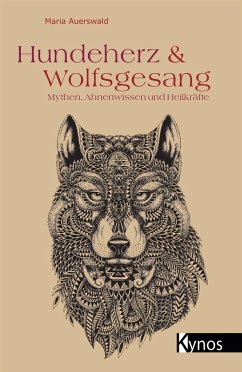 Hundeherz & Wolfsgesang (eBook, PDF) - Auerswald, Maria