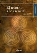 El retorno a lo esencial (eBook, ePUB) - Bild 1