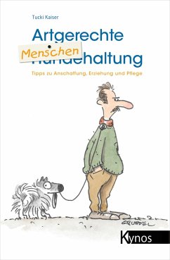 Artgerechte Menschenhaltung (eBook, PDF) - Kaiser, Tucki