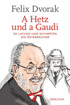 A Hetz und a Gaudi (eBook, ePUB) - Dvorak, Felix