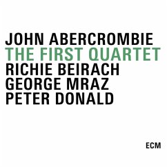 The First Quartet - Abercrombie,John/Beirach,Richie/Mraz,George/Donald