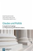 Glaube und Politik (eBook, PDF)