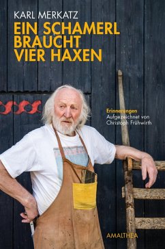 Ein Schamerl braucht vier Haxen (eBook, ePUB) - Merkatz, Karl; Frühwirth, Christoph