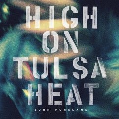 High On Tulsa Heat - Moreland,John