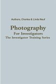 Photography For Investigators