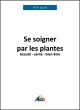 Se soigner par les plantes (eBook, ePUB) - Bild 1